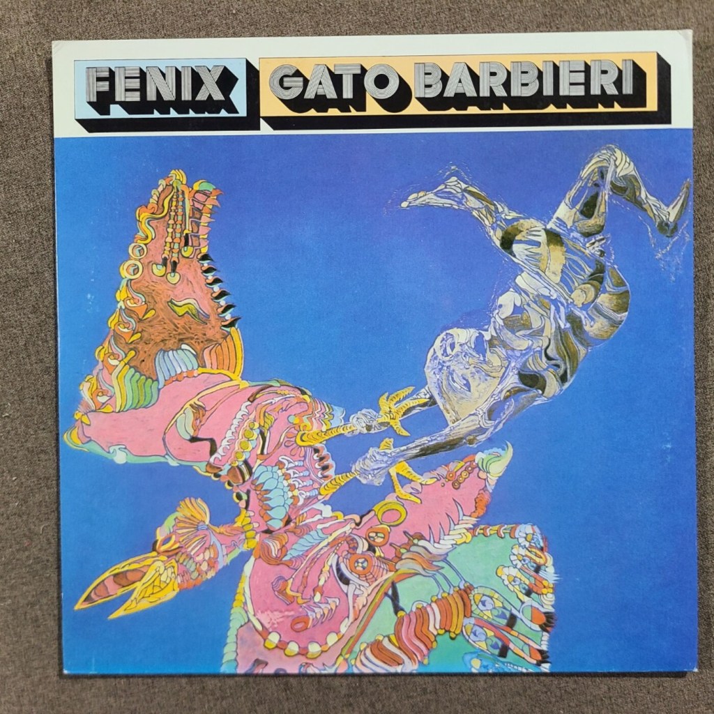 Gato Barbieri –&nbsp;Fenix