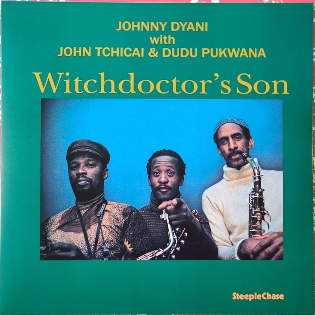 Johnny Dyani with John Tchicai & Dudu Pukwana – Witchdoctor’s&nbsp;Son