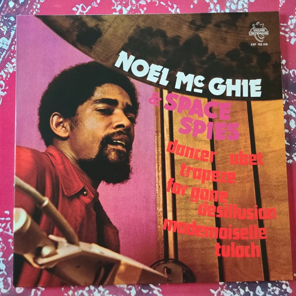Noël McGhie & Space Spies – Noël McGhie & Space&nbsp;Spies