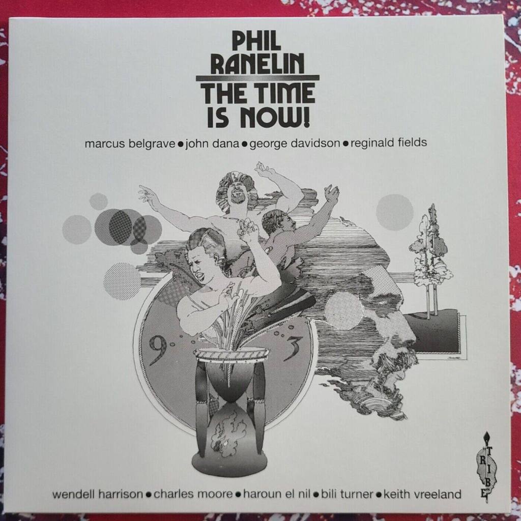 Phil Ranelin – The Time Is&nbsp;Now!